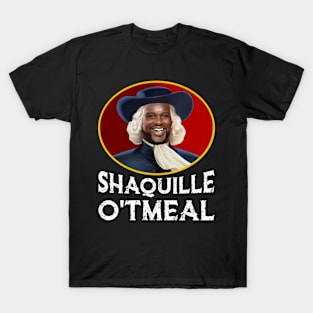 Shaquille Oatmeal Shirt Funny Shaquille O'tmeal T-Shirt